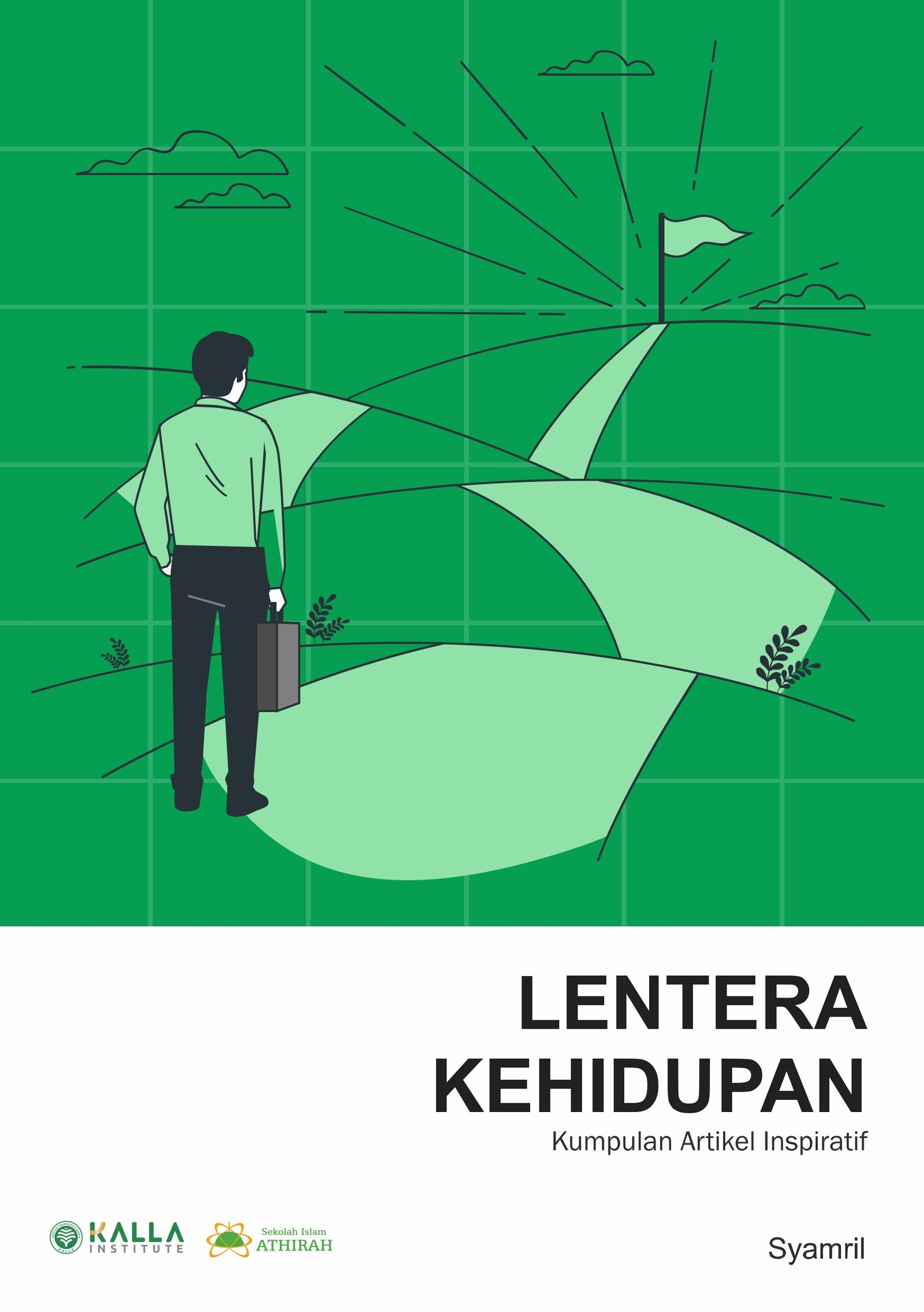 Cover LENTERA KEHIDUPAN: Kumpulan Artikel Inspiratif